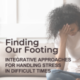 Seated woman with hand on forehead beside title 'Finding Our Footing'.