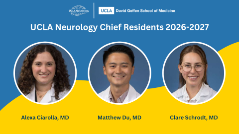 UCLA Neurology Chief Residents 2026–2027 banner with three headshots