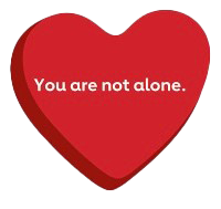 Red heart with "You are not alone." printed on it in white letters
