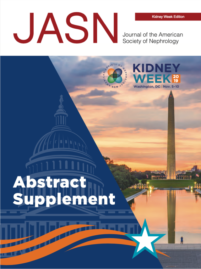 Journal of the American Society of Nephrology. Kidney week 2019. Abstracts supplement