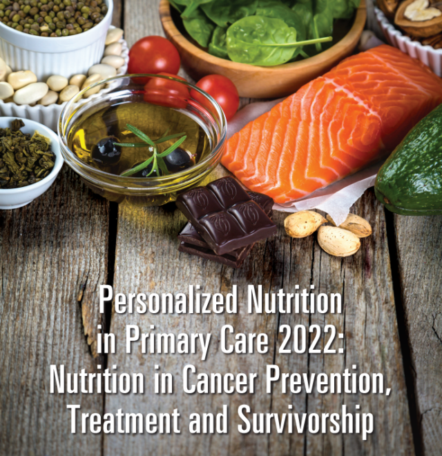 Events cover for Personalized Nutrition in Primary Care 2022: Nutrition in Cancer Prevention, Treatment and Survivorship