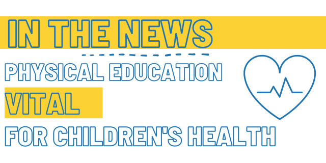 PE classes vital to children’s health 