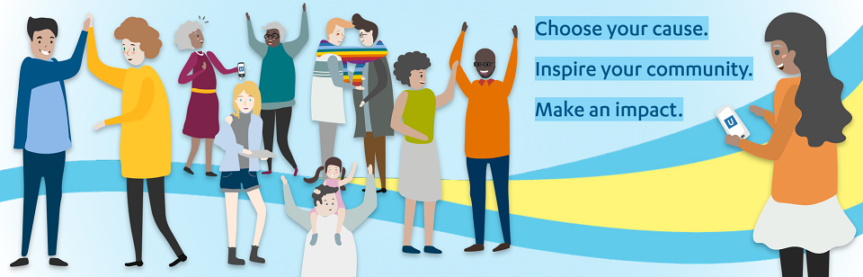 A graphic of diverse, smiling people in a row with a single person on the right. Text reads: "Choose your cause. Inspire your community. Make an impact."